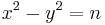 x^2 - y^2 = n\,\!