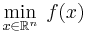 \min_{x\in\mathbb R^n}\; f(x)