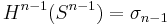 H^{n-1}(S^{n-1})=\sigma_{n-1}