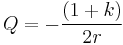  Q = - \frac{(1%2Bk)} {2r} 