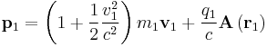  
\mathbf p_1 
=
\left( 1   %2B {1\over 2} { v_1^2\over c^2 } \right)m_1\mathbf v_1
%2B{q_1\over c}\mathbf A\left( \mathbf r_1 \right)
  