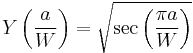 Y \left ( \frac{a}{W} \right ) = \sqrt{\sec\left ( \frac{\pi a}{W} \right )}\,