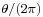 \scriptstyle \theta/(2 \pi)