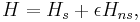  H = H_{s} %2B \epsilon H_{ns},