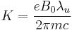  K=\frac{eB_0\lambda_u}{2\pi mc} 