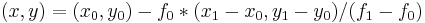  (x,y) = (x_0,y_0)-f_0*(x_1-x_0,y_1-y_0)/(f_1-f_0)\,