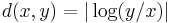 d(x,y) =\vert \log(y/x) \vert