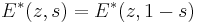 E^*(z,s) = E^*(z,1-s)\ 