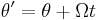  \theta' = \theta %2B \Omega t \,\!