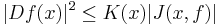 |Df(x)|^2 \le K(x)|J(x,f)| \, 