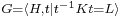 \scriptstyle G=\langle H, t | t^{-1}Kt=L\rangle