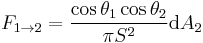 
F_{1 \rarr 2} = \frac{\cos\theta_1 \cos\theta_2}{\pi S^2}\hbox{d}A_2
