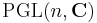 \operatorname{PGL}(n,\mathbf{C})