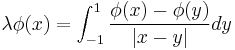  \lambda \phi(x) = \int_{-1}^{1} \frac{\phi(x)-\phi(y)}{|x-y|} dy 