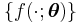 \left\{f(\cdot;\boldsymbol{\theta})\right\}