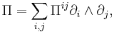 \Pi=\sum_{i,j} \Pi^{ij} \partial_i \wedge \partial_j,