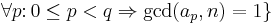 \forall p\colon0\le p<q\Rightarrow\gcd(a_p,n)=1\}