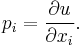 p_i = \frac{\partial u}{\partial x_i}.