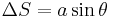 \ \Delta S={a} \sin \theta