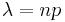 \lambda=np