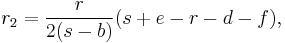 r_2 = \frac{r}{2(s-b)}(s%2Be-r-d-f),