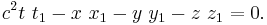 c^{2} t \ t_1 - x \ x_1 - y \ y_1 - z \ z_1 = 0.