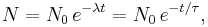 N = N_0\,e^{-{\lambda}t} = N_0\,e^{-t/ \tau}, \,\!