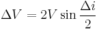 \Delta V = 2 V \sin \frac{\Delta i}{2}