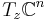 T_z {\mathbb{C}}^n