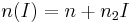 n(I) = n %2B n_2 I