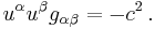 u^{\alpha} u^{\beta} g_{\alpha \beta} = - c^2 \,.