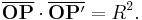 
\overline{\mathbf{OP}} \cdot \overline{\mathbf{OP^{\prime}}} = R^{2}.
