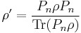  \rho' = \frac{P_n \rho P_n}{\mathrm{Tr}(P_n \rho)}