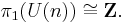 \pi_1(U(n)) \cong \mathbf{Z}.