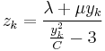 z_k = \frac{\lambda %2B \mu y_k}{\frac{y_k^2}{C}-3}\,