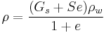 \rho = \frac{(G_s%2BSe)\rho_w}{1%2Be}