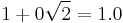 1%2B0\sqrt{2}=1.0