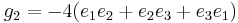 g_2 = -4(e_1e_2%2Be_2e_3%2Be_3e_1)