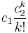 c_1 \frac{c_2^k}{k!}