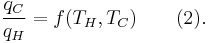 \frac{q_C}{q_H} = f(T_H,T_C)\qquad (2).