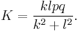  K=\frac{klpq}{k^2%2Bl^2}.