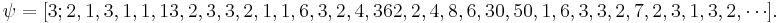 \psi =[3;2,1,3,1,1,13,2,3,3,2,1,1,6,3,2,4,362,2,4,8,6,30,50,1,6,3,3,2,7,2,3,1,3,2, \cdots ] \!\, . 