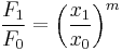  \frac{F_1}{F_0} = \left(\frac{x_1}{x_0}\right)^m 