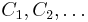 C_1, C_2, \dots 