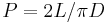 P = 2 L / \pi D