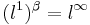 (l^1)^\beta = l^\infty