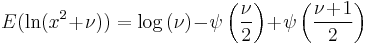 E(\ln(x^2\!%2B\!\nu))=\log \left(\nu\right)\!-\!\psi \left(\frac{\nu}{2}\right)\!%2B\!\psi\left(\frac{\nu\!%2B\!1}{2} \right)\,