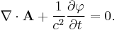 \nabla\cdot{\mathbf A} %2B \frac{1}{c^2}\frac{\partial\varphi}{\partial t}=0.