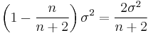 \left(1-\frac{n}{n%2B2}\right)\sigma^2=\frac{2\sigma^2}{n%2B2}