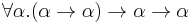 \forall \alpha. (\alpha \rightarrow \alpha) \rightarrow \alpha \rightarrow \alpha